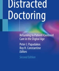 Distracted Doctoring : Returning to Patient-Centered Care in the Digital Age
