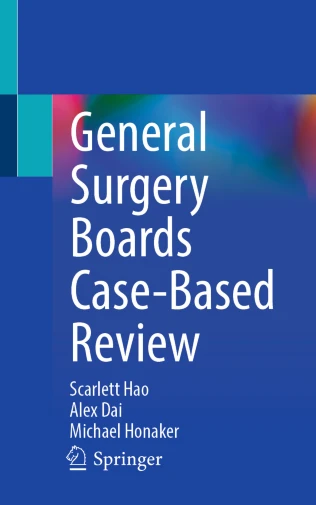 General Surgery Boards Case-Based Review : General Surgery Boards Case-Based Review :