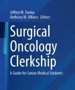Surgical Oncology Clerkship : A Guide for Senior Medical Students