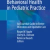 Using Integrated Behavioral Health in Pediatric Practice : An Essential Guide to Better Outcomes and Equitable Care