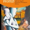 The Artificial Womb : Life Saving for Extreme Premature Babies The Artificial Womb : Life Saving for Extreme Premature Babies