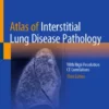Atlas of Interstitial Lung Disease Pathology : With High Resolution CT Correlations