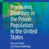 Psychiatric Disorders in the Prison Population in the United States :