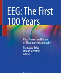 EEG: The First 100 Years : Past, Present and Future of Electroencephalography