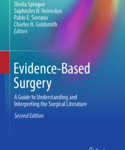 Evidence-Based Surgery : A Guide to Understanding and Interpreting the Surgical Literature