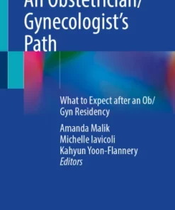 An Obstetrician/Gynecologist’s Path : What to Expect after an Ob/Gyn Residency