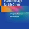 Brief Existential Psychotherapy for Life Stress : A Pragmatic Approach