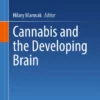 Cannabis and the Developing Brain :