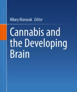 Cannabis and the Developing Brain :