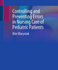 Controlling and Preventing Errors in Nursing Care of Pediatric Patients :