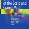 Lesions of the Scalp and Cranial Vault : State-of-the-Art Concepts