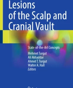 Lesions of the Scalp and Cranial Vault : State-of-the-Art Concepts