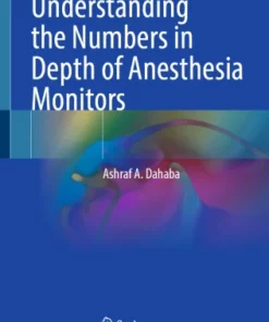 Understanding the Numbers in Depth of Anesthesia Monitors :