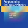 Exercise Programming for Cardiac Patients :