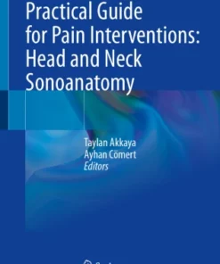 Practical Guide for Pain Interventions: Head and Neck Sonoanatomy :