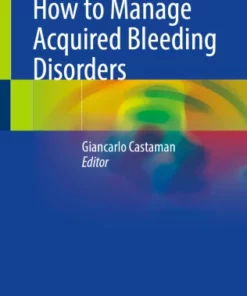 How to Manage Acquired Bleeding Disorders :
