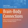 Brain-Body Connections : Bidirectional Communication Between the Brain and Body Systems
