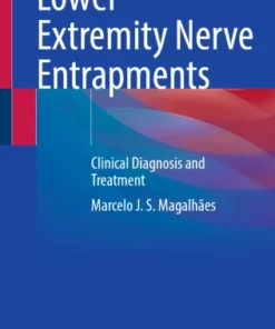 Lower Extremity Nerve Entrapments : Clinical Diagnosis and Treatment