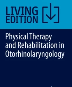 Physical Therapy and Rehabilitation in Otorhinolaryngology :