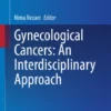 Gynecological Cancers: An Interdisciplinary Approach :