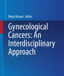 Gynecological Cancers: An Interdisciplinary Approach :