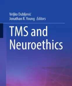 TMS and Neuroethics :