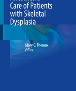 Anesthesia Care of Patients with Skeletal Dysplasia :