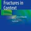 Shoulder Fractures in Context : Controversies in Orthopaedic Surgery