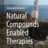 Natural Compounds Enabled Therapies :