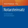 Notarzteinsatz : Das Wesentliche zum Nachschlagen