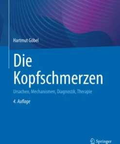 Die Kopfschmerzen : Ursachen, Mechanismen, Diagnostik, Therapie
