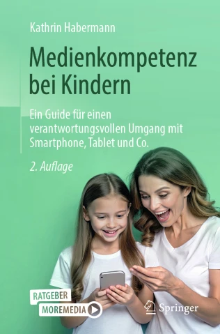 Medienkompetenz bei Kindern : Ein Guide für einen verantwortungsvollen Umgang mit Smartphone, Tablet und Co. Medienkompetenz bei Kindern : Ein Guide für einen verantwortungsvollen Umgang mit Smartphone, Tablet und Co.
