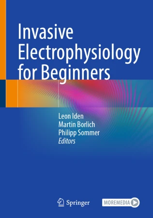 Invasive Electrophysiology for Beginners : Invasive Electrophysiology for Beginners :