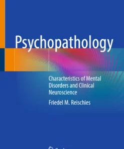 Psychopathology : Characteristics of Mental Disorders and Clinical Neuroscience