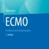 ECMO : Ein Manual für die Intensivmedizin
