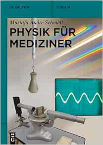 Physik für Mediziner (De Gruyter Studium) (German Edition) (PDF) Physik für Mediziner (De Gruyter Studium) (German Edition) (PDF)