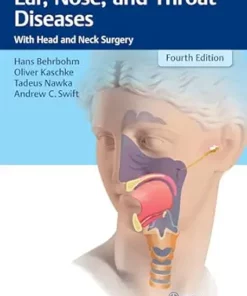 Ear, Nose, and Throat Diseases: With Head and Neck Surgery, 4th Edition (PDF)