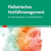 Pädiatrisches Notfallmanagement für Rettungsdienst und Notfallmedizin (German Edition) (PDF) Pädiatrisches Notfallmanagement für Rettungsdienst und Notfallmedizin (German Edition) (PDF)