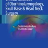 Clinical Methods of Otorhinolaryngology, Skull Base & Head Neck Surgery :