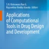 Applications of Computational Tools in Drug Design and Development :