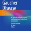 Gaucher Disease : An Updated Guide to Diagnosis and Management and patients presentation
