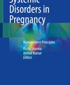 Systemic Disorders in Pregnancy : Management Principles