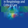 Challenging Cases in Respirology and Critical Care :