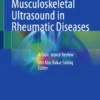 Musculoskeletal Ultrasound in Rheumatic Diseases : A Case-based Review