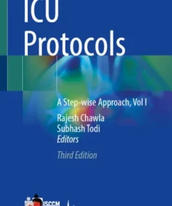 ICU Protocols : A Step-wise Approach, Vol I