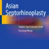 Asian Septorhinoplasty : Septal L-Strut Extension Graft