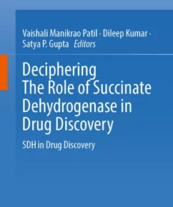 Deciphering The Role of Succinate Dehydrogenase in Drug Discovery : SDH in Drug Discovery