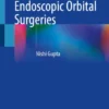 Atlas of Transnasal Endoscopic Orbital Surgeries :