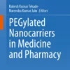PEGylated Nanocarriers in Medicine and Pharmacy :