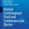 Human Cerebrospinal Fluid and Cerebrovascular Barrier :